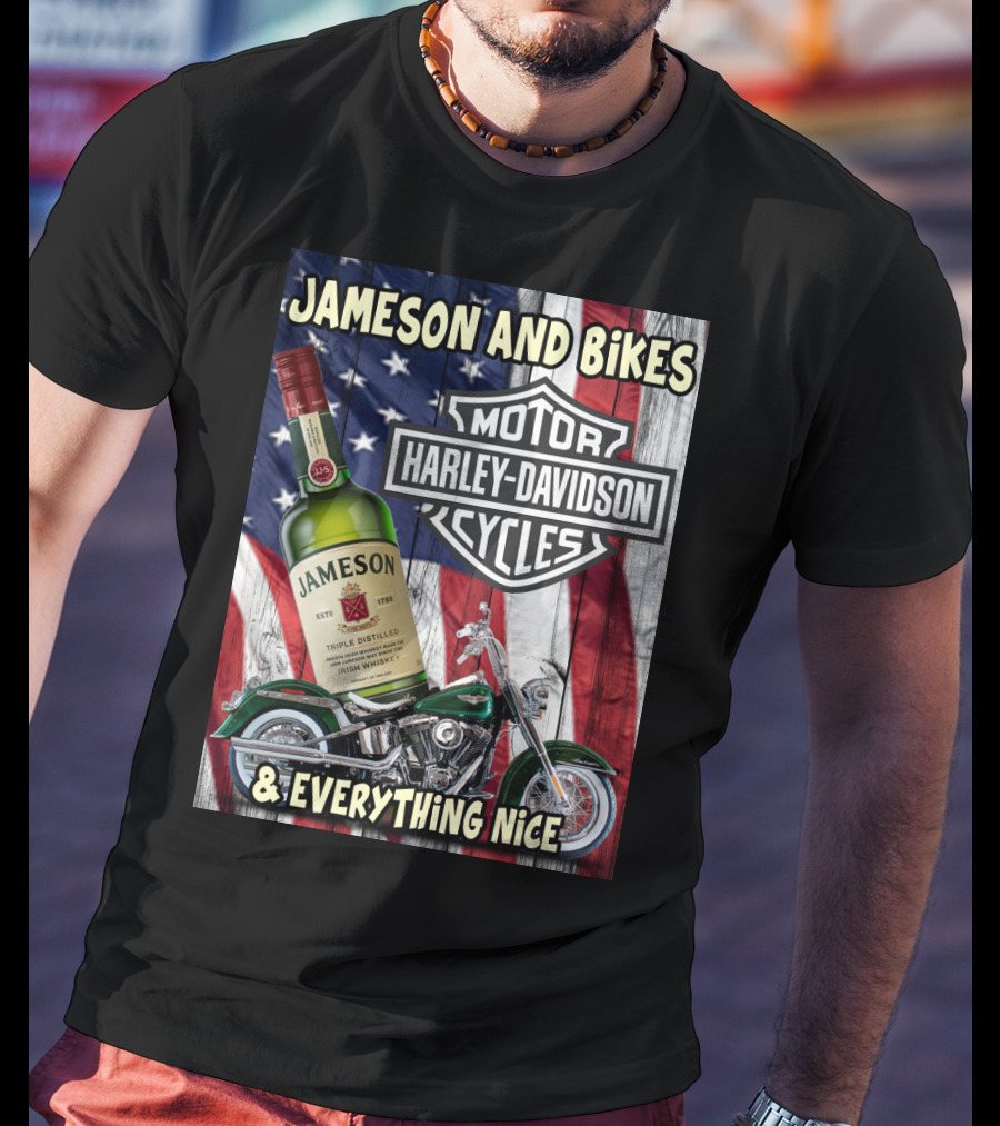Jameson And Bikes Harley Davidson Motorcycles & Everything Nice T-Shirt