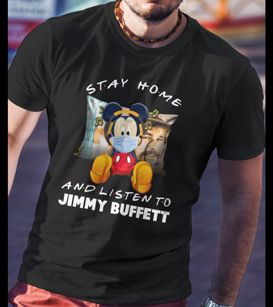 Stay Home And Listen To Jimmy Buffett Mickey Mouse Masked With Headphones T-Shirt