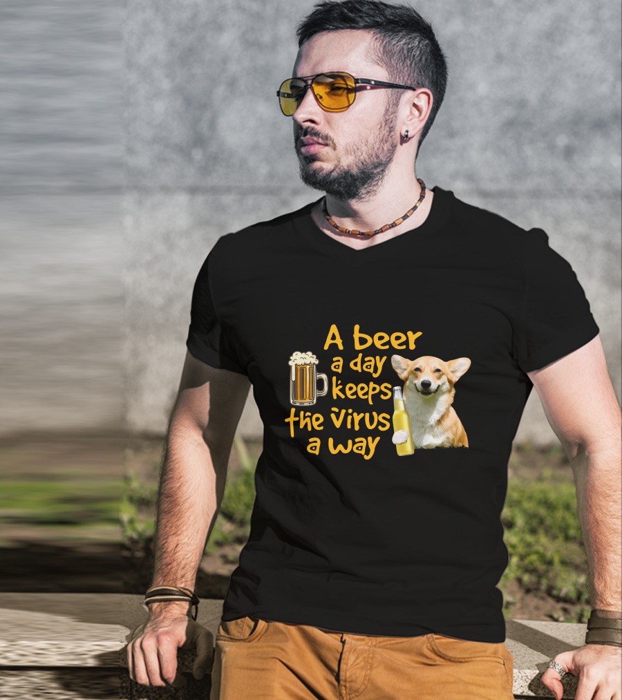A Beer A Day Keeps The Virus Away Funny Corgi T-Shirt
