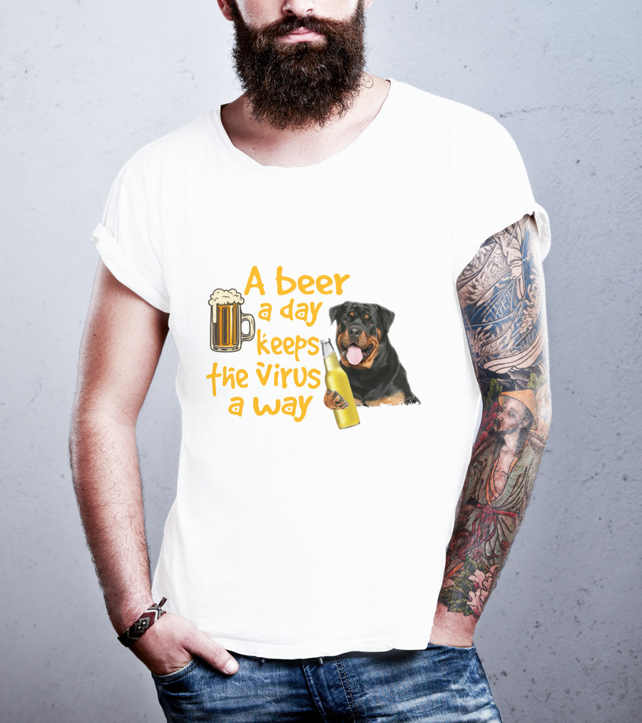 A Beer A Day Keeps The Virus Away With Rottweiler Holding Beer Bottle T-Shirt