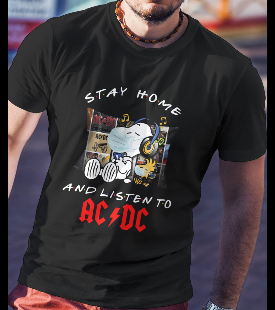 Stay Home And Listen To AC/DC Snoopy Music T-Shirt
