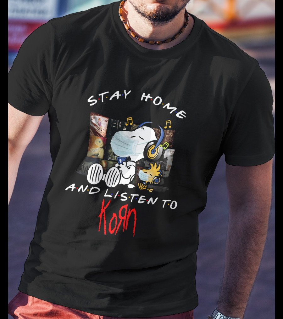 Stay Home And Listen To Korn Snoopy Pillow Mask Music T-Shirt