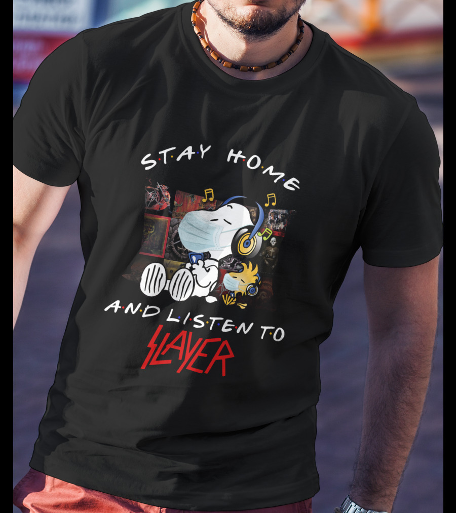 Stay Home And Listen To Slayer Snoopy And Woodstock Music T-Shirt