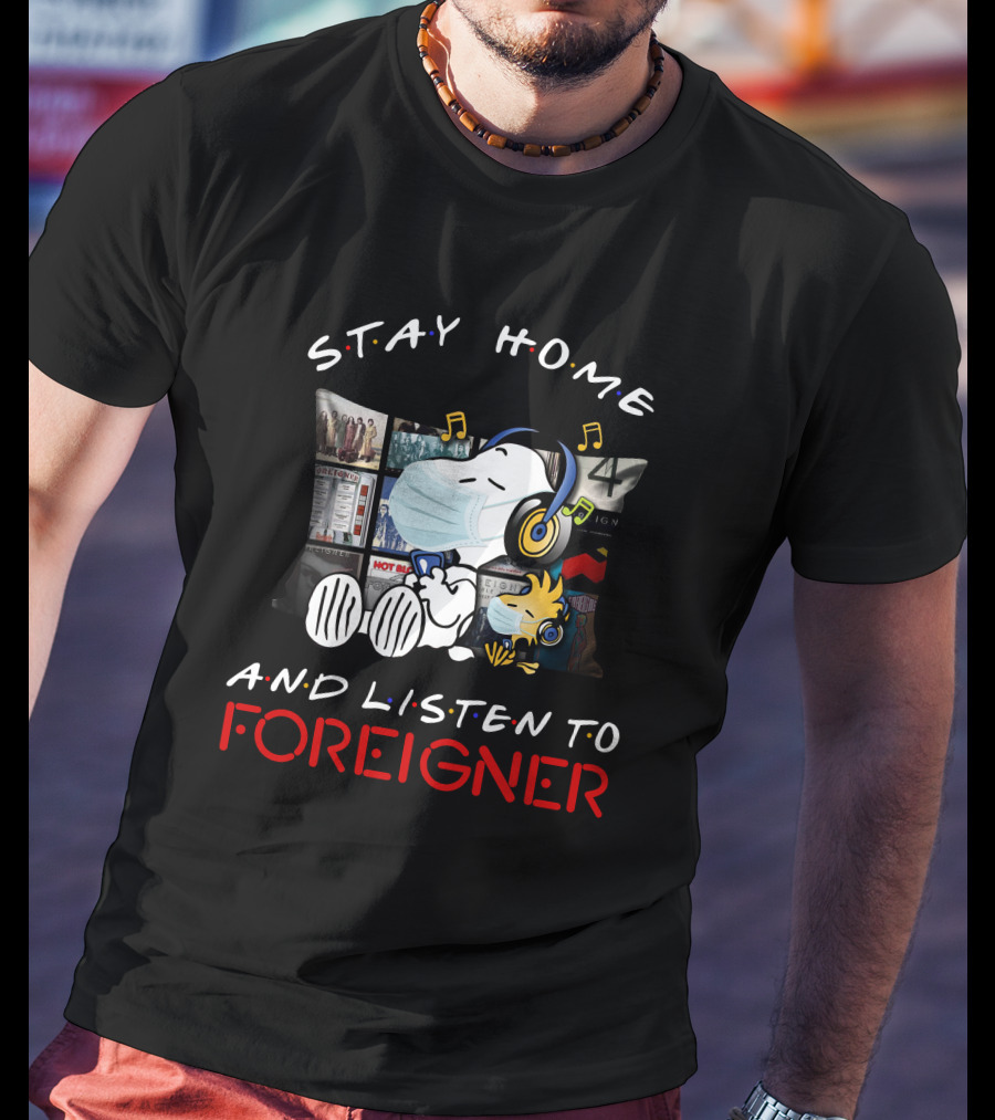 Stay Home And Listen To Foreigner Snoopy Music Headphones T-Shirt