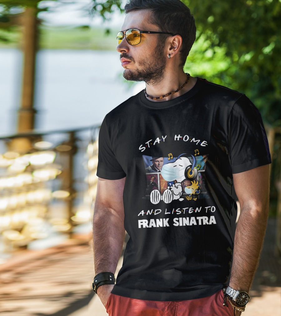 Stay Home And Listen To Frank Sinatra Snoopy Music Mask T-Shirt