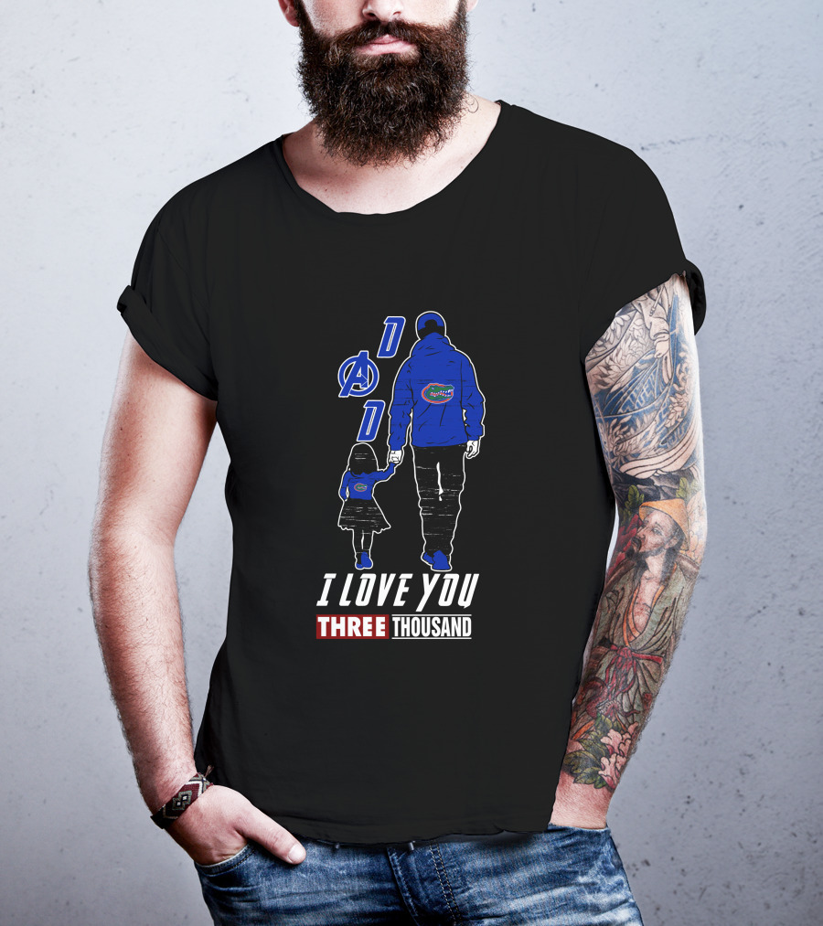 I Love You Three Thousand Florida Gators Dad Avengers Girl T-Shirt