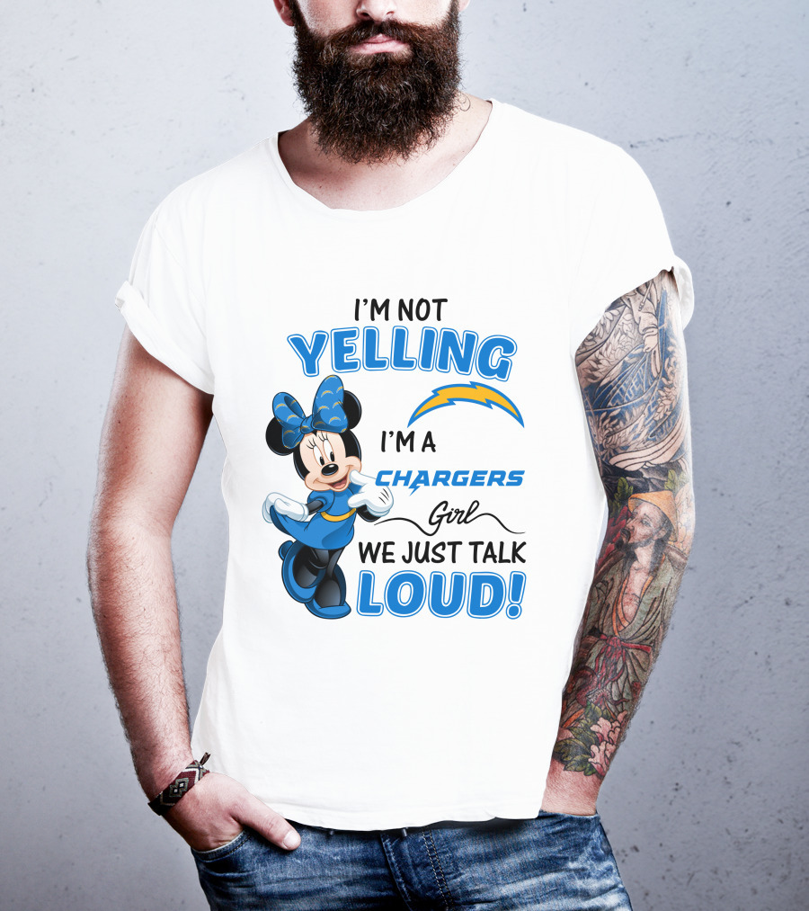 I'm Not Yelling I'm A Chargers Girl We Just Talk Loud Minnie Mouse T-Shirt