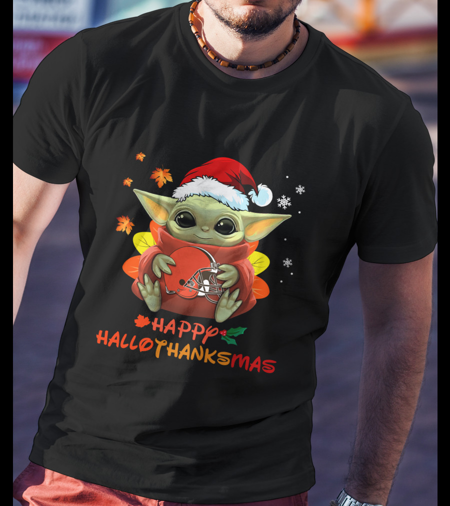 Cleveland Browns Baby Yoda Happy Hallothanksmas T-Shirt