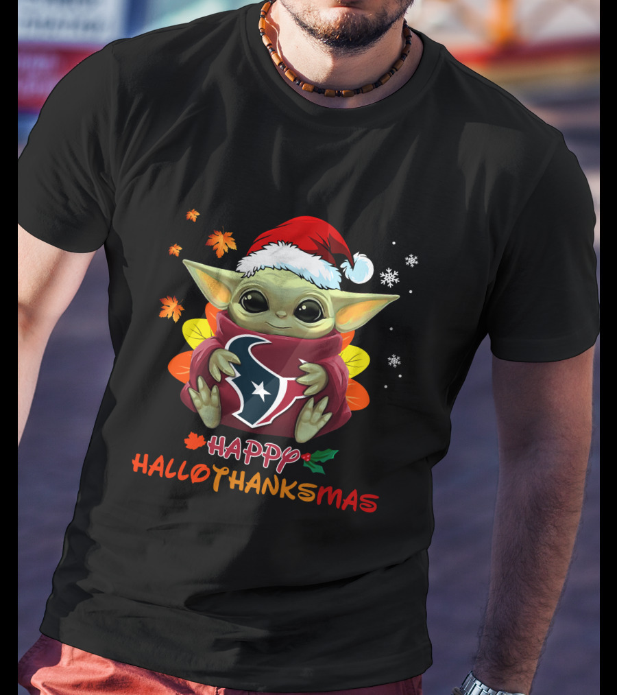 Happy Hallothanksmas Houston Texans Baby Yoda 505 L1PTT T-Shirt