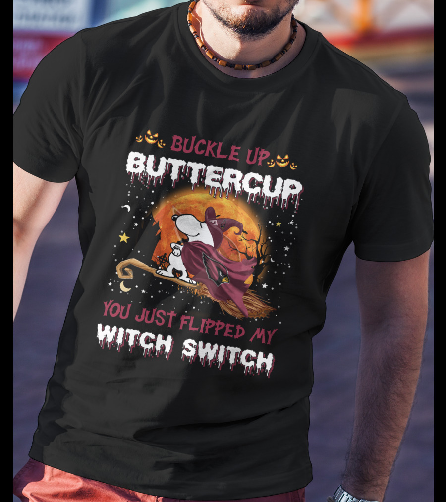 Snoopy Buckle Up Buttercup You Just Flipped My Witch Switch T-Shirt