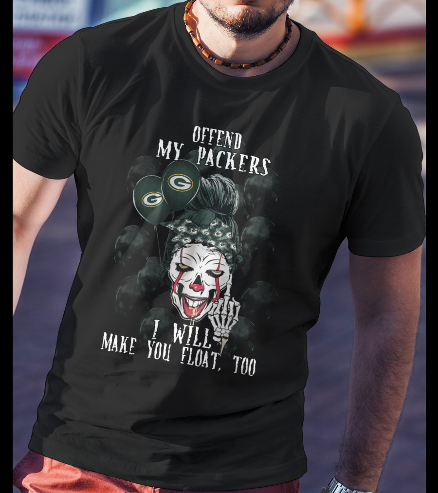 Green Bay Packers Halloween Offend My Packers I Will Make You Float Too T-Shirt