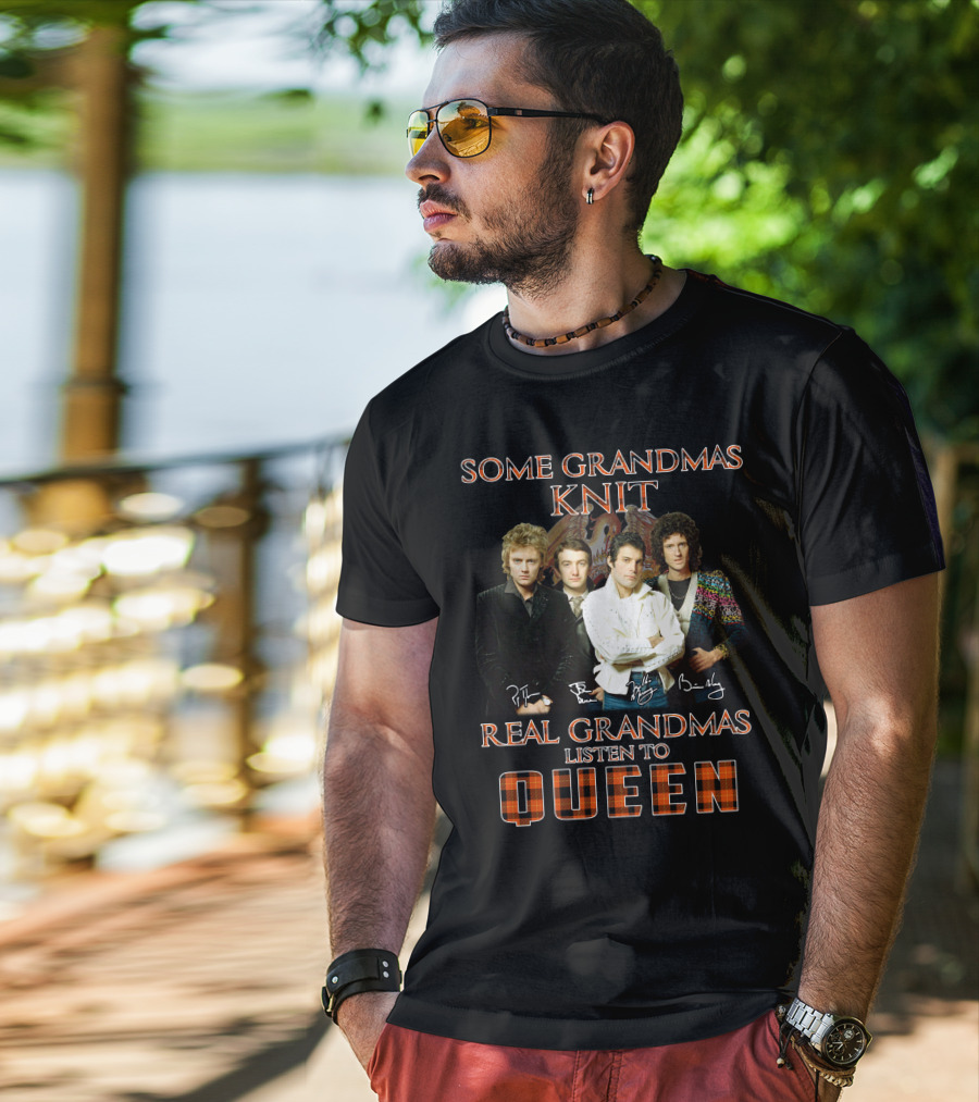Some Grandmas Knit Real Grandmas Listen To Queen T-Shirt