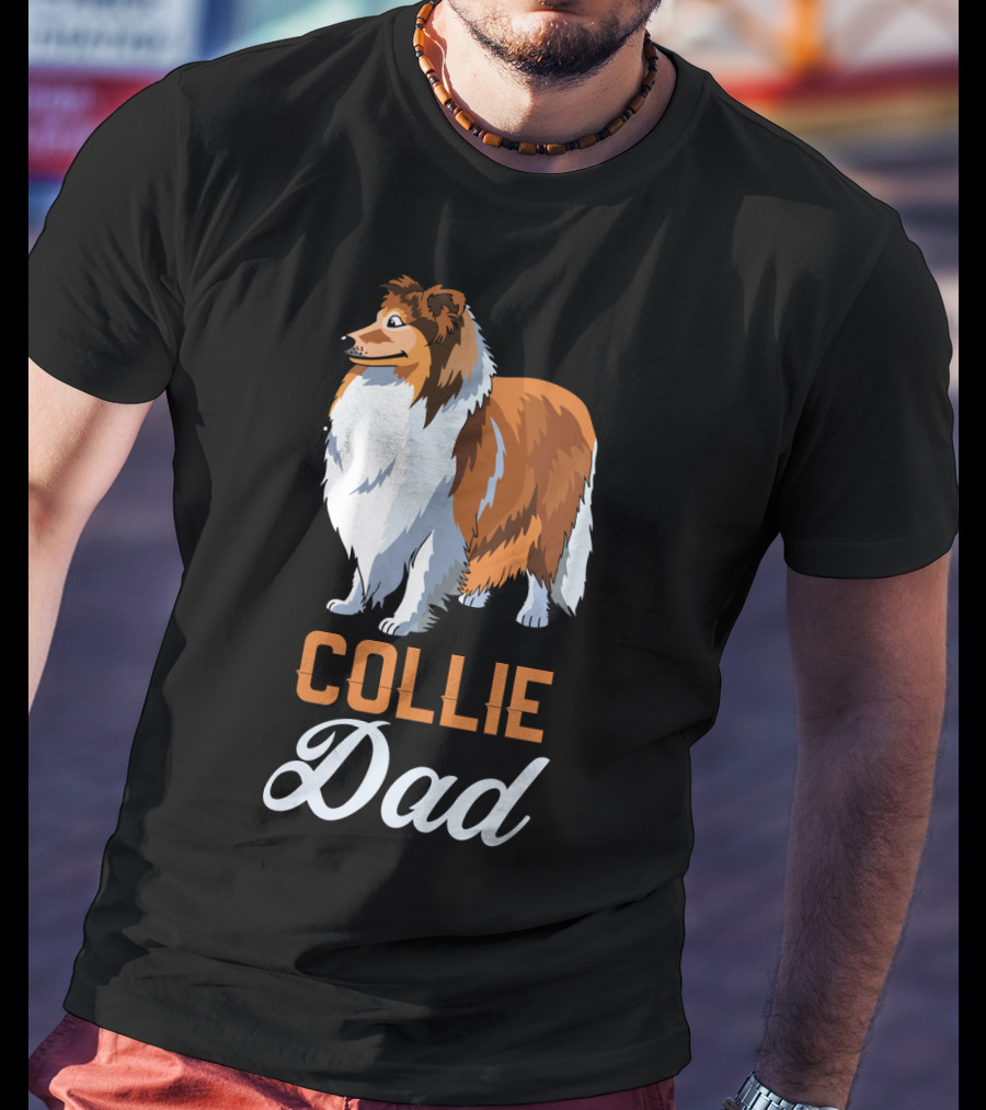 Collie Dad Loving Dog Owner T-Shirt