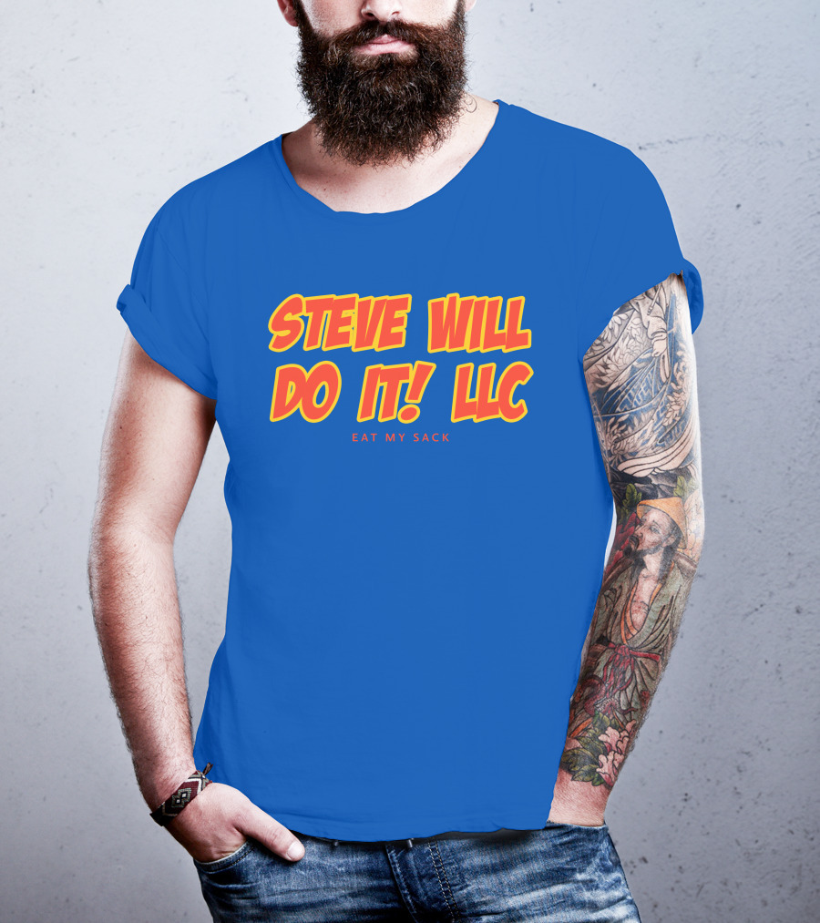 Steve Will Do It Llc Eat My Sack Royal T-Shirt