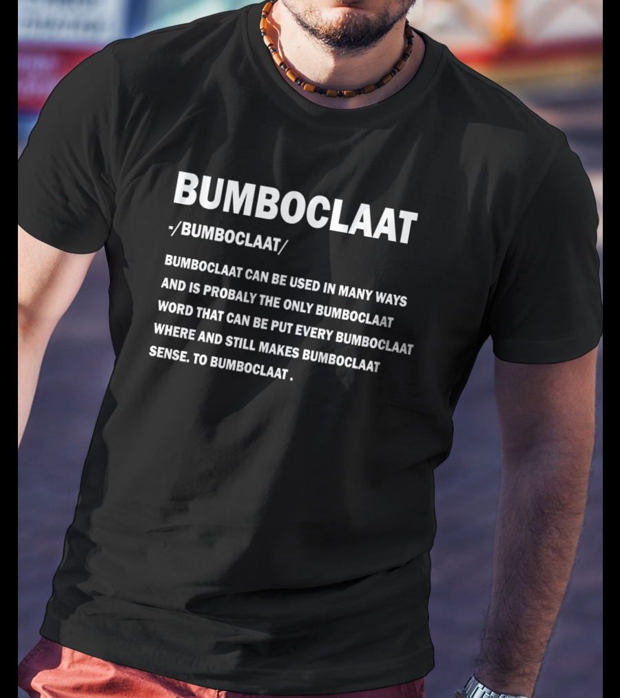 Bumboclaat Definition And Usage Text Block T-Shirt