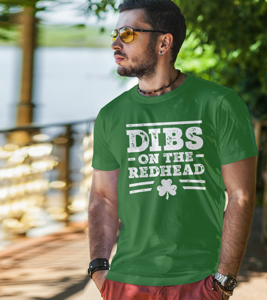 Dibs On The Redhead Funny St Patricks Day Drinking Shamrock T-Shirt