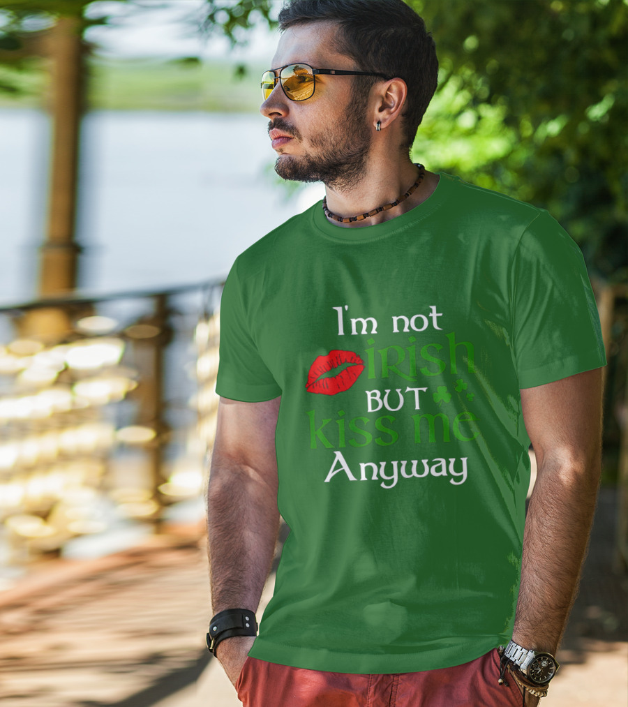 I'm Not Irish But Kiss Me Anyway Red Lips Shamrocks St Patrick Day T-Shirt