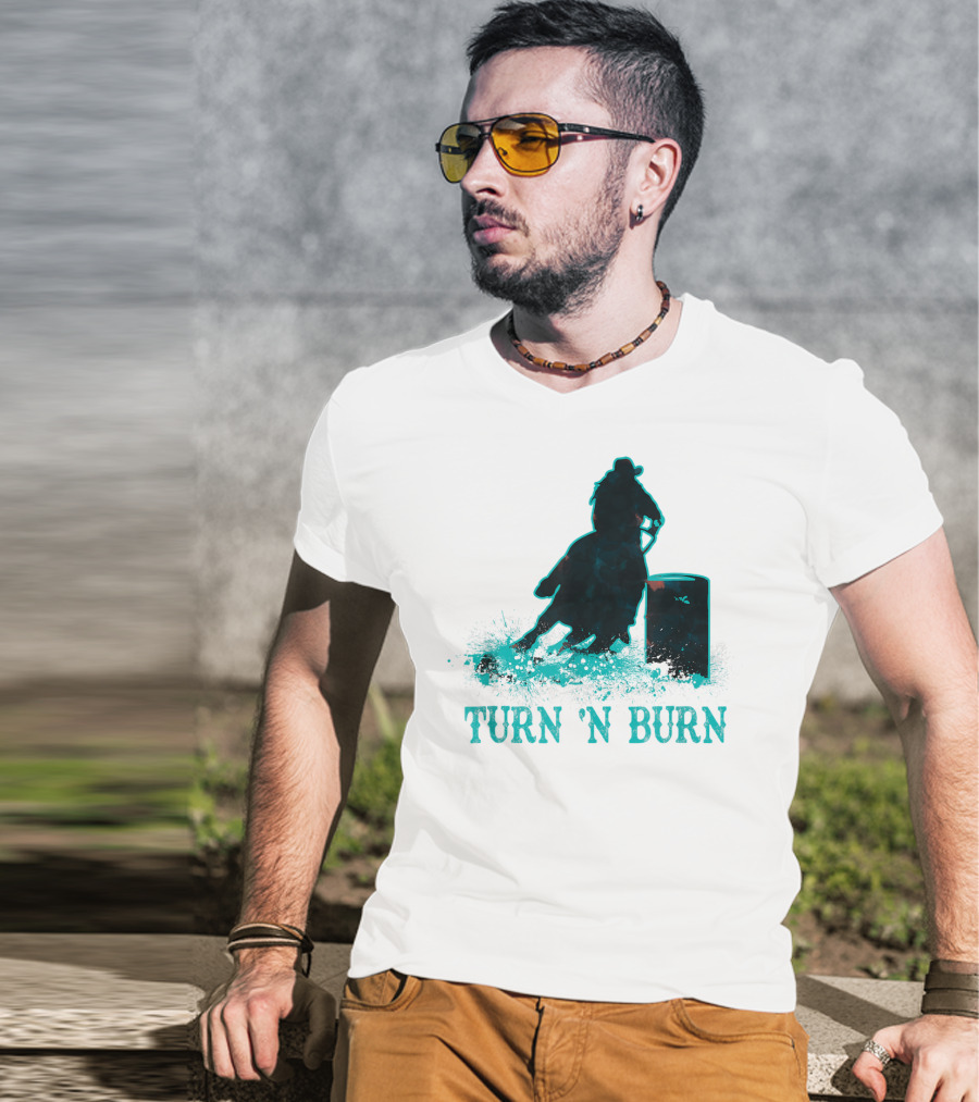 Barrel Racer Turn N Burn Rodeo Tin Can Chaser Turn 'N Burn T-Shirt