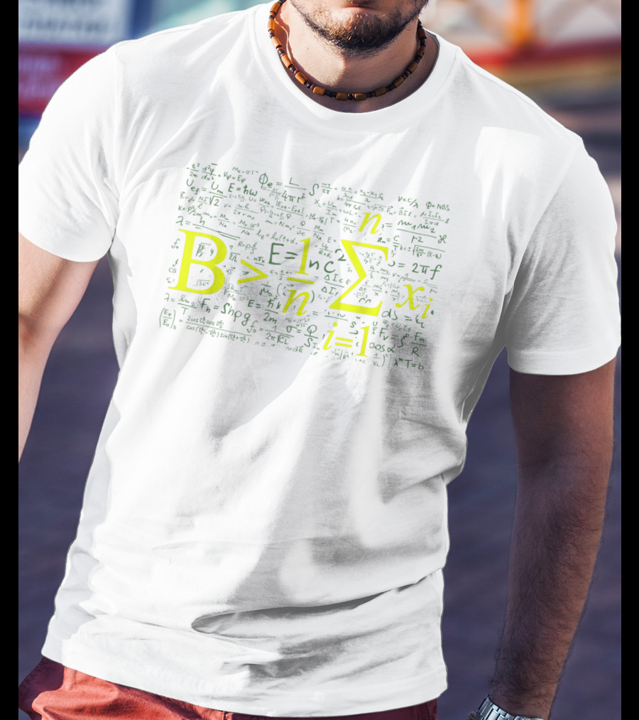 B Greater Than Average Math Formula With Complex Equations Background T-Shirt
