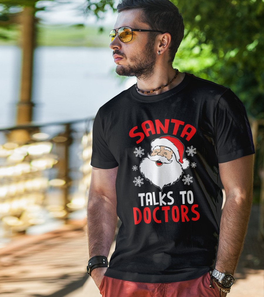 Santa Talks To Doctors Christmas Snowflakes T-Shirt