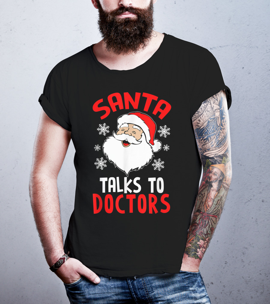 Santa Talks To Doctors Christmas Snowflakes T-Shirt