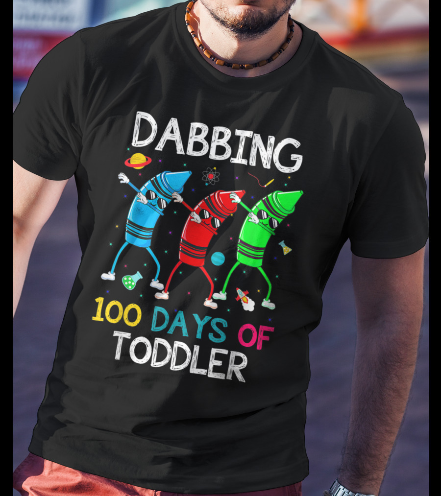 Dabbing 100 Days Of Toddler With Dabbing Crayons In Space T-Shirt