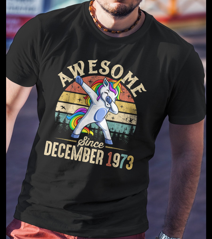 Awesome Dabbing Unicorn Since December 1973 T-Shirt