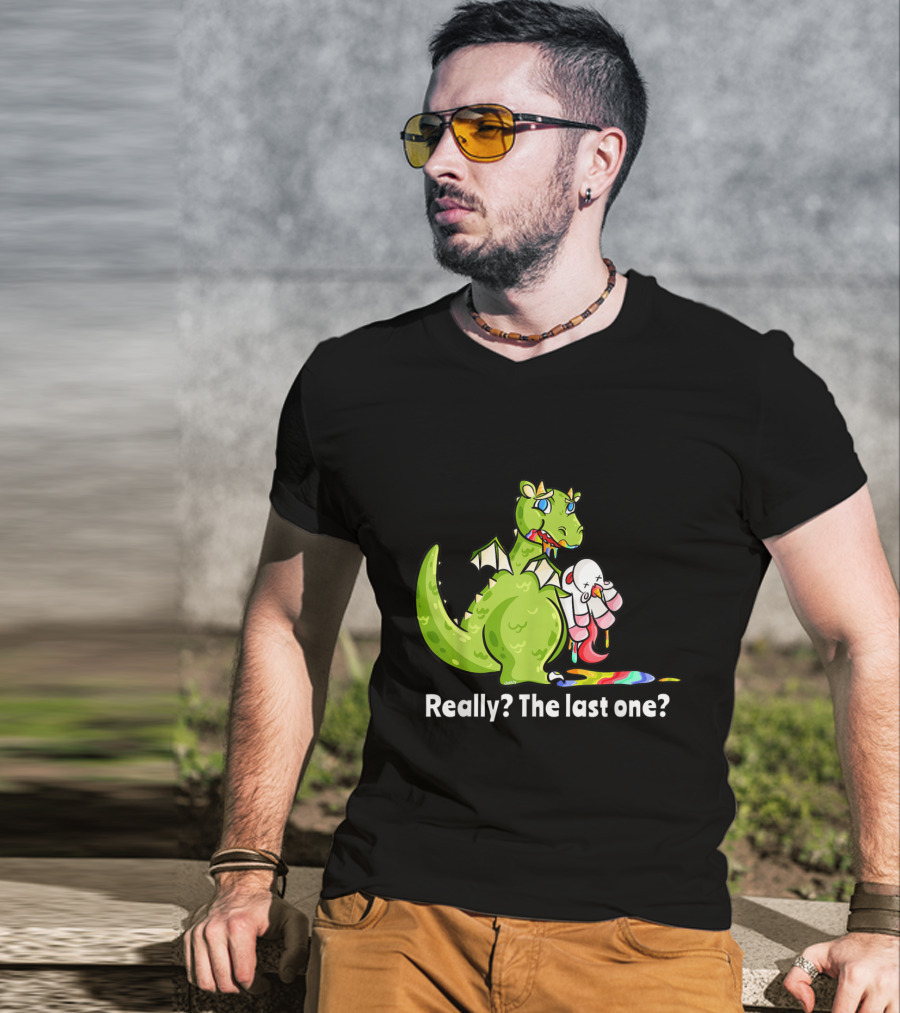 Dragon Eating Unicorn Really The Last One Funny T-Shirt