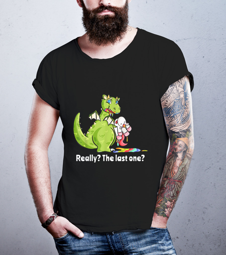 Dragon Eating Unicorn Really The Last One Funny T-Shirt