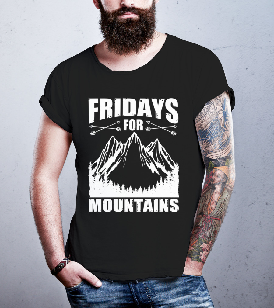 Fridays For Mountains Adventure Outdoor Nature Enthusiast T-Shirt