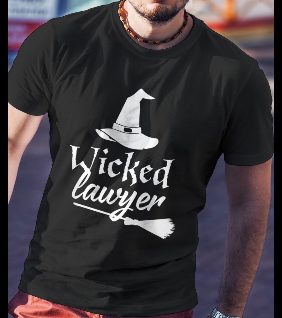 Wicked Lawyer Witch Hat Broomstick Halloween Lawyer T-Shirt