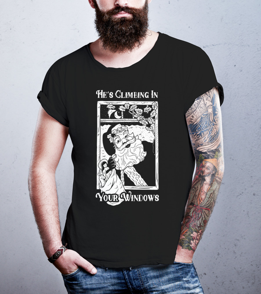 He's Climbing In Your Windows Vintage Santa T-Shirt