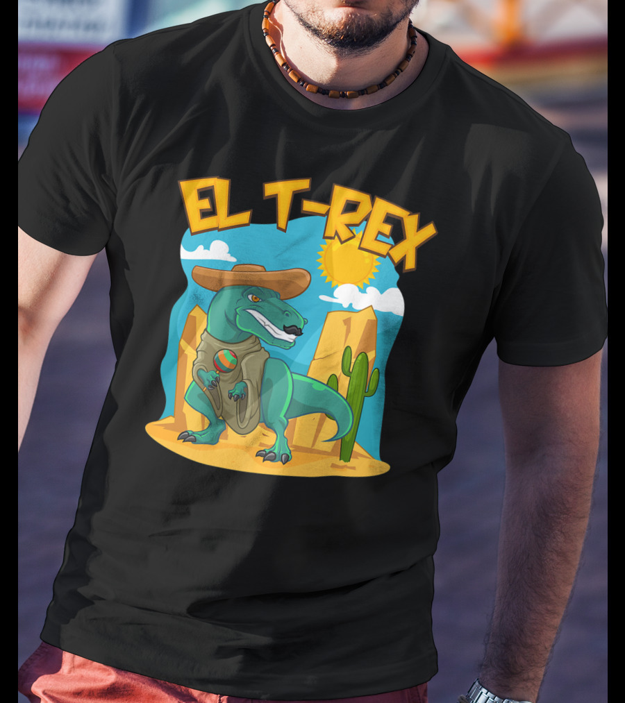 EL T-REX Mexican Dinosaur Cinco De Mayo Cactus Desert Sun Sombrero T-Shirt