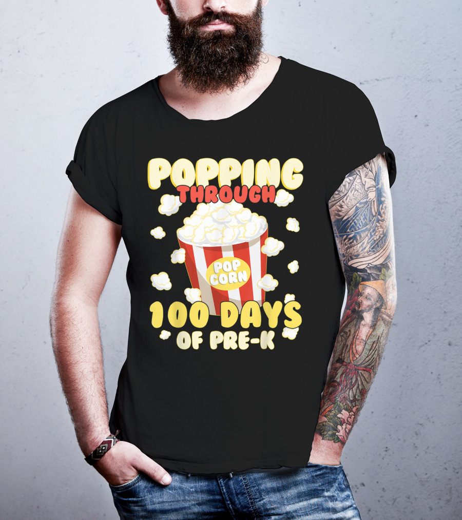 Popping Through 100 Days Of Pre-K Popcorn T-Shirt