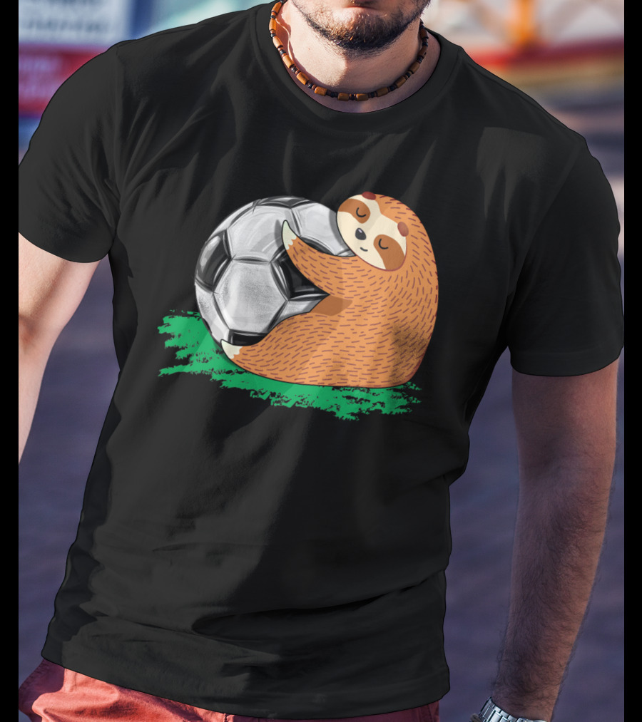 Lazy Sloth Soccer Lover Team Ball Sport Hugging Giant Soccer Ball T-Shirt