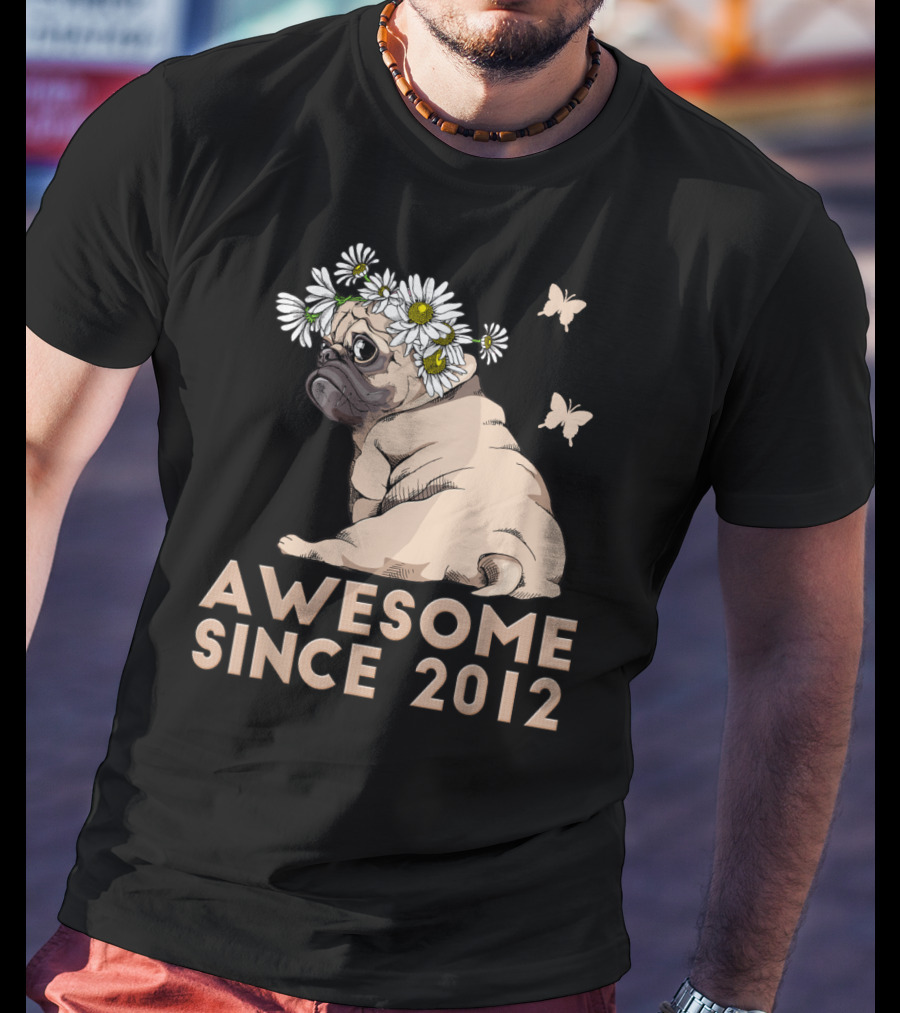Awesome 8th Bday Puppy Pug Dog Since 2012 T-Shirt