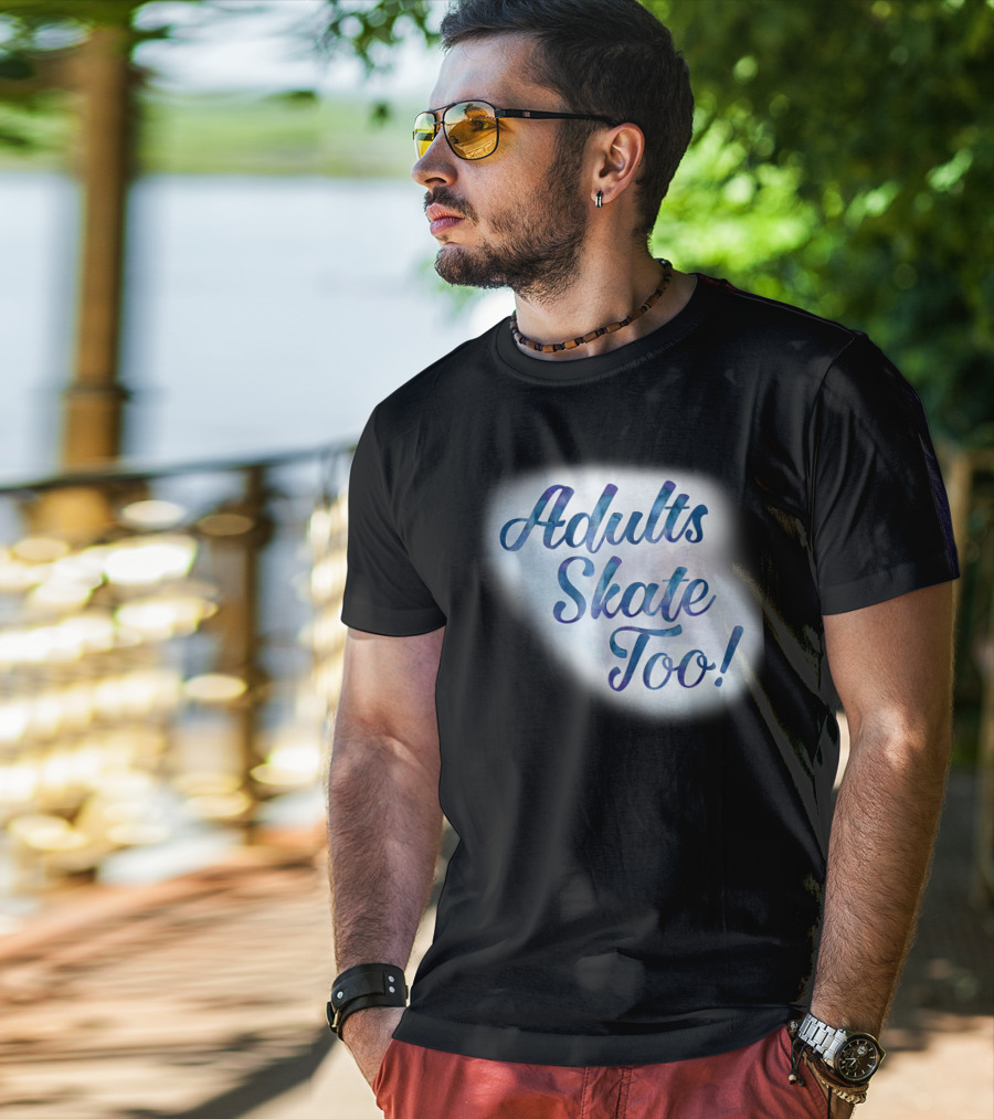 Adults Skate Too Figure Skating American T-Shirt
