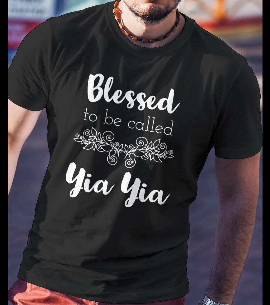 Blessed To Be Called Yia Yia Floral T-Shirt