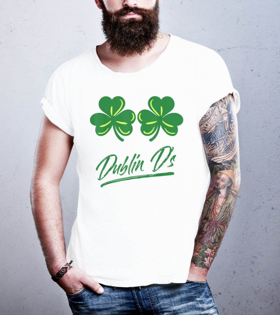 Dublin D's Shamrocks For Irish Women Girls Ladies T-Shirt