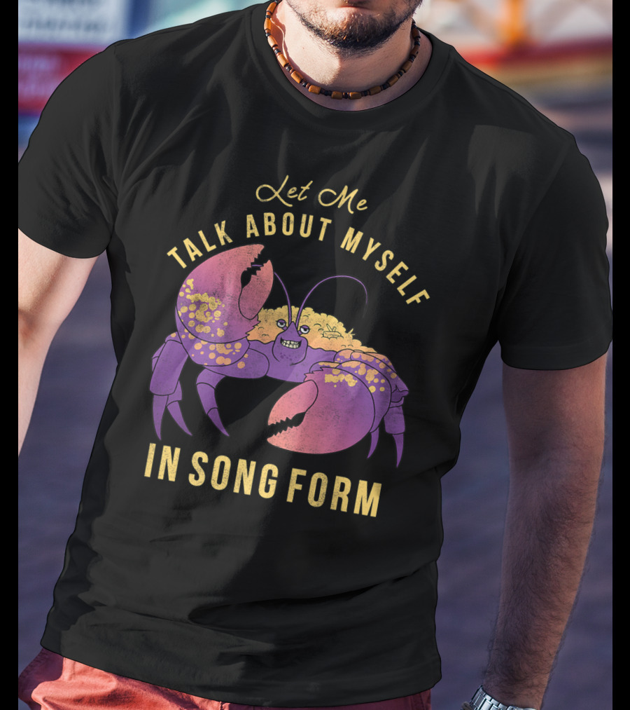 Disney Moana Let Me Talk About Myself In Song Form Tamatoa T-Shirt