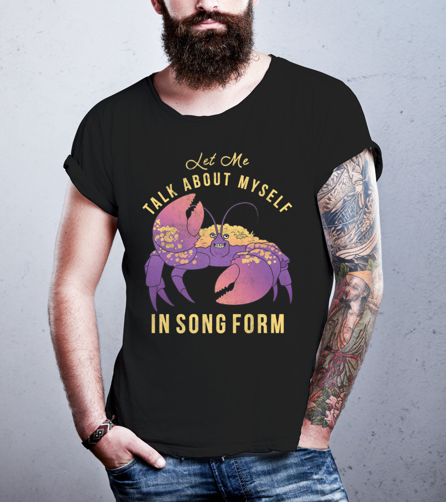 Disney Moana Let Me Talk About Myself In Song Form Tamatoa T-Shirt