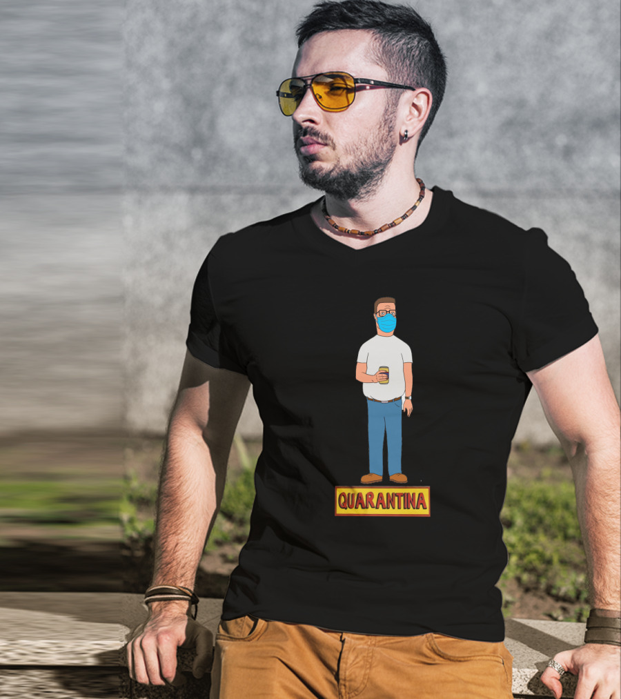 Quarantina King Of The Hill Masked Character Holding Drink T-Shirt