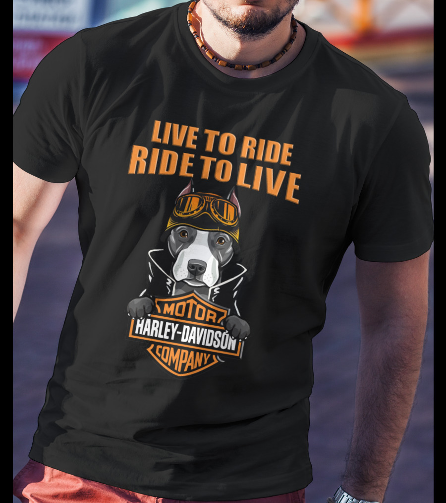 Live To Ride Ride To Live Harley Davidson Motor Company Pitbull T-Shirt