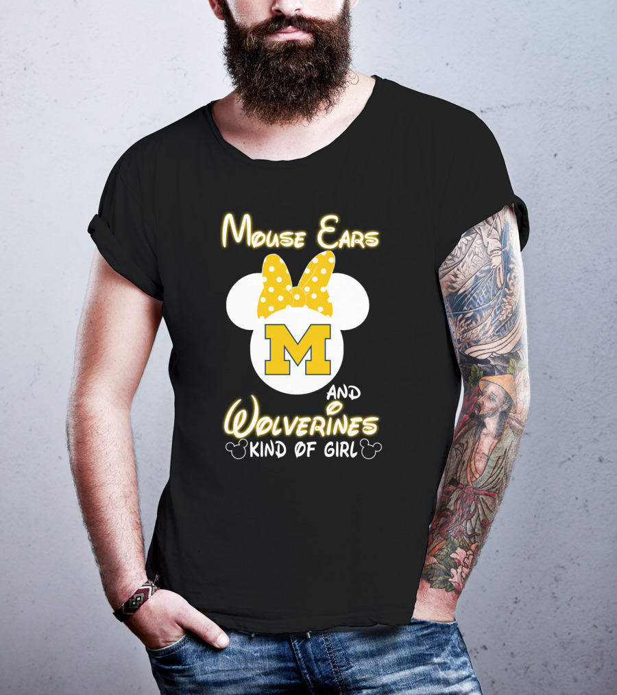 Mouse Ears And Wolverines Kind Of Girl T-Shirt