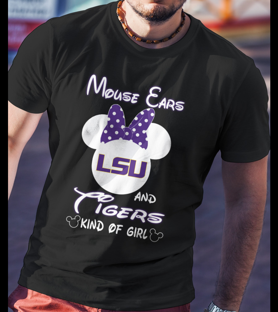 Mouse Ears Lsu Tigers Kind Of Girl T-Shirt