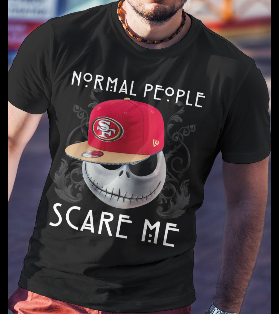 San Francisco 49ers Normal People Scare Me Jack Skellington Hat T-Shirt