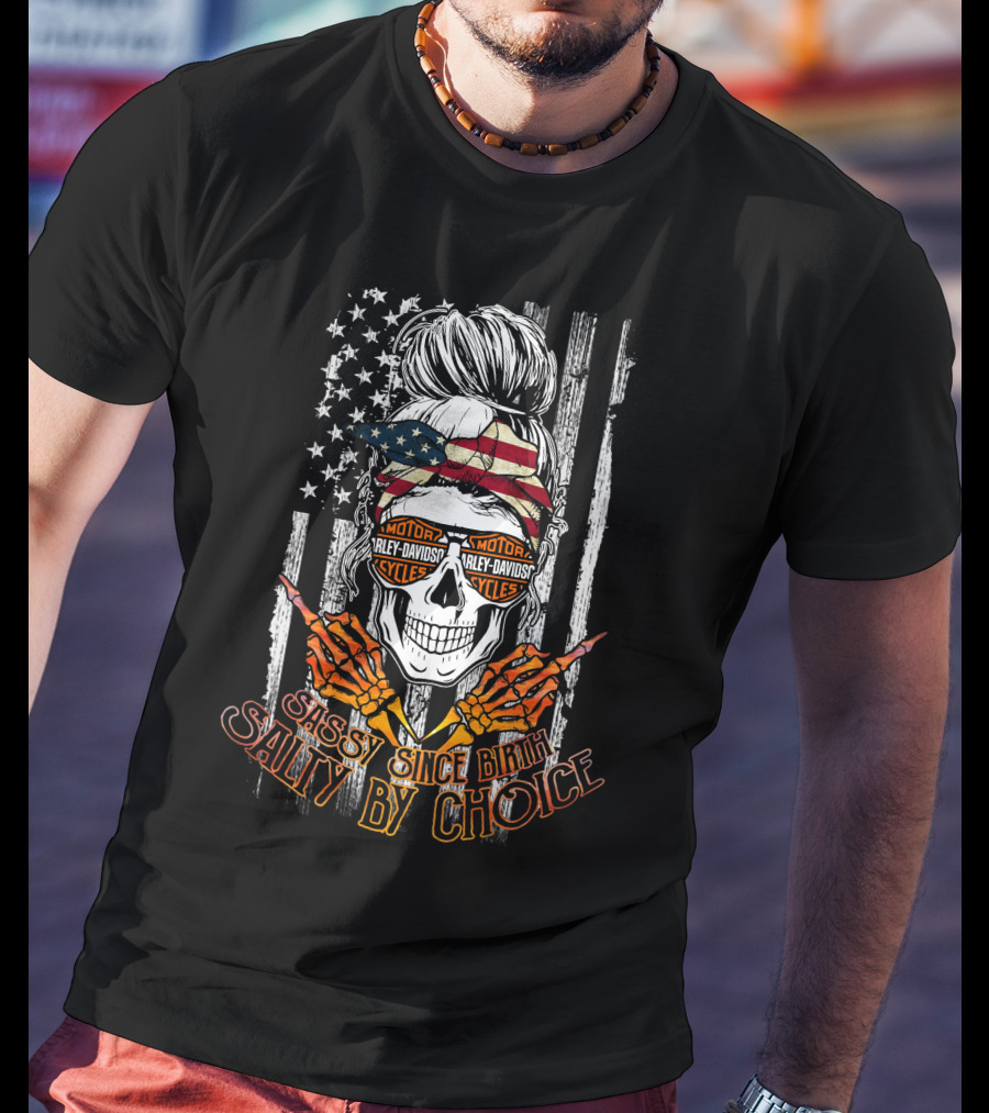 Sassy Since Birth Salty By Choice Harley Davidson Skeleton With American Flag Bandana T-Shirt