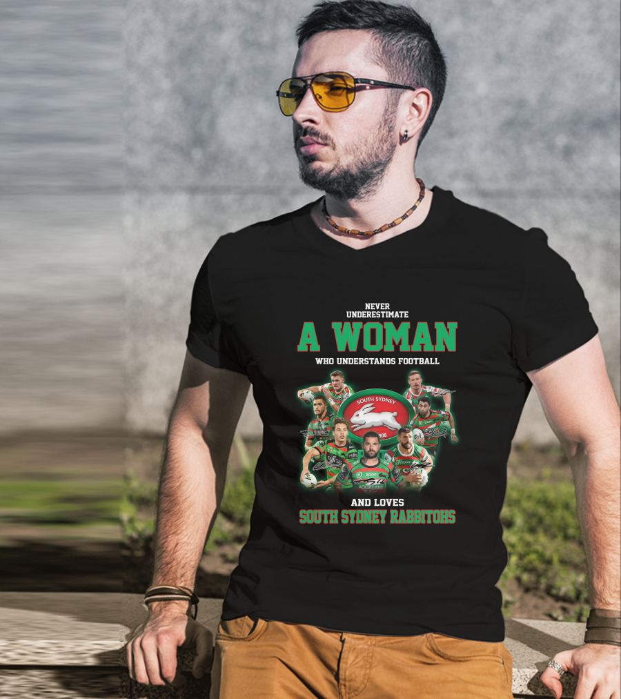 Never Underestimate A Woman Who Understands Football And Loves South Sydney Rabbitohs T-Shirt