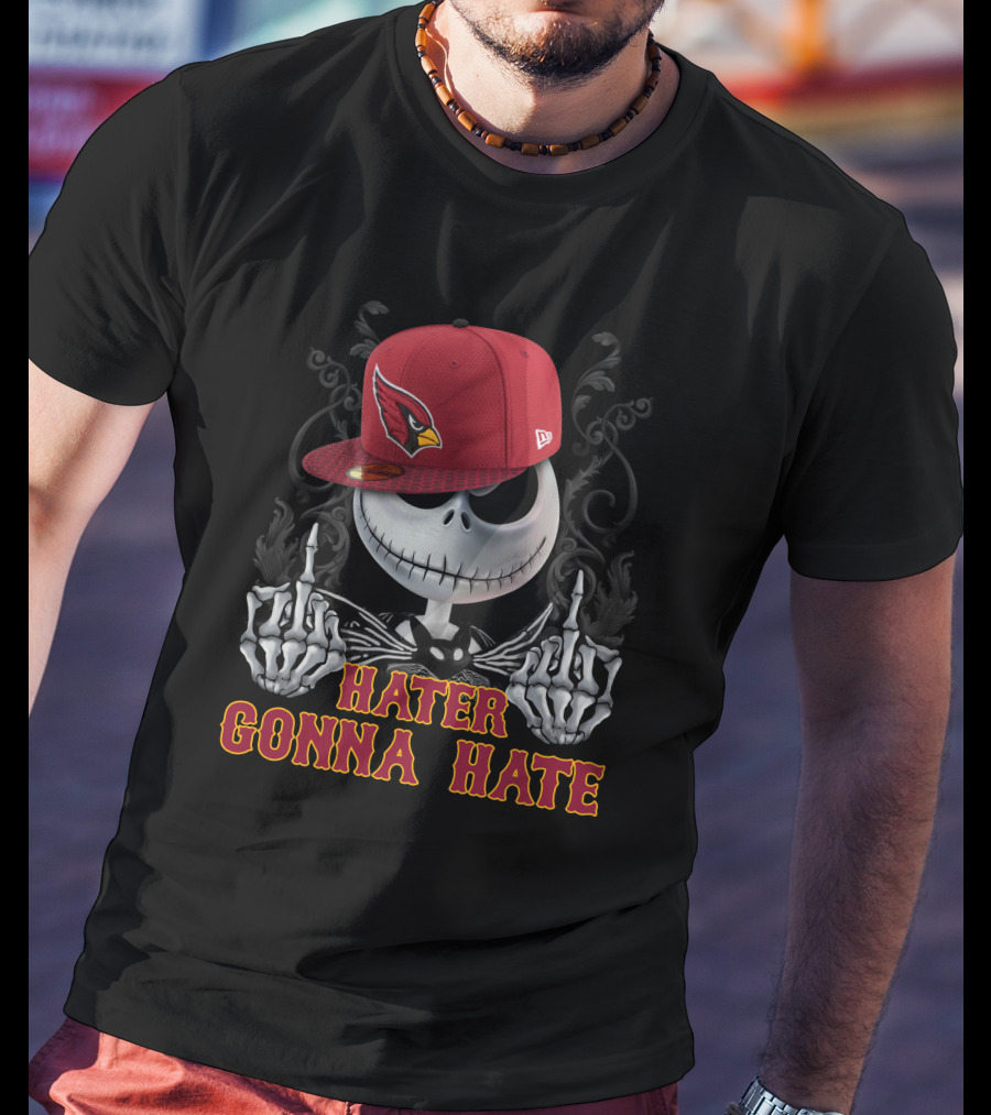 Hater Gonna Hate Arizona Cardinals Jack Skellington Hat T-Shirt