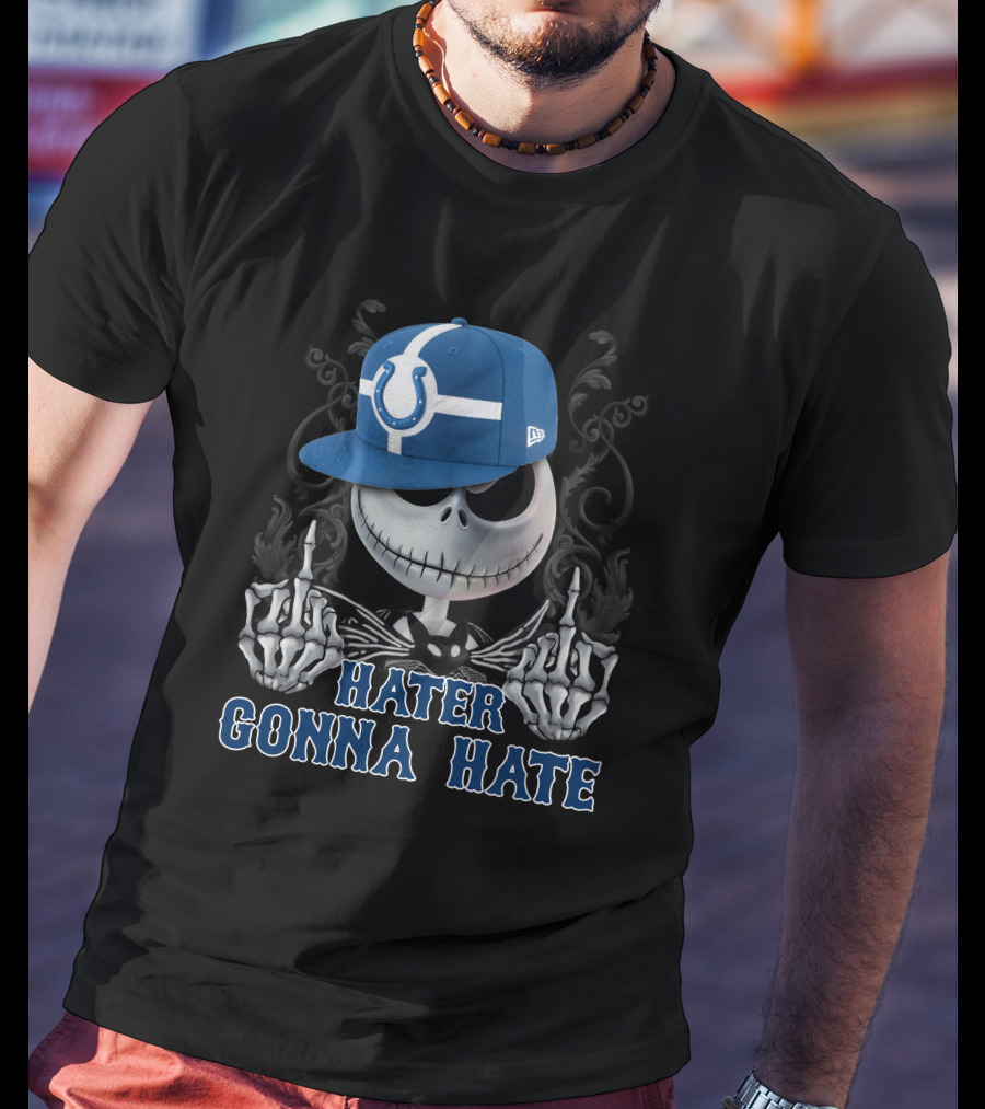 Indianapolis Colts Hater Gonna Hate Skull With Hat T-Shirt